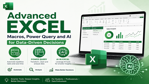 Session on Advanced Excel : Macros, Power Query and AI for Data-Driven Decisions 